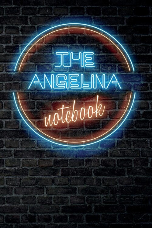 The ANGELINA Notebook: Vintage Blank Ruled Personalized & Custom Neon Sign Name Dotted Notebook Journal for Girls & Women. Wall Background. F (Paperback)