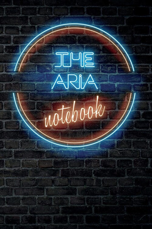 The ARIA Notebook: Vintage Blank Ruled Personalized & Custom Neon Sign Name Dotted Notebook Journal for Girls & Women. Wall Background. F (Paperback)