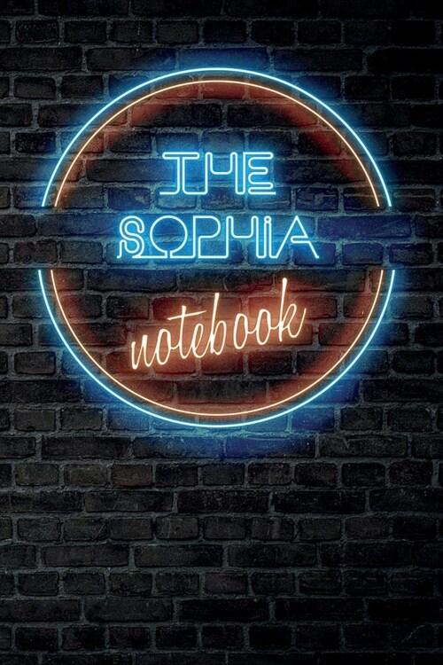 The SOPHIA Notebook: Vintage Blank Ruled Personalized & Custom Neon Sign Name Dotted Notebook Journal for Girls & Women. Wall Background. F (Paperback)