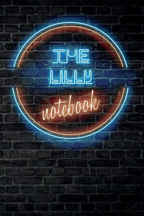 The LILLY Notebook: Vintage Blank Ruled Personalized & Custom Neon Sign Name Dotted Notebook Journal for Girls & Women. Wall Background. F (Paperback)