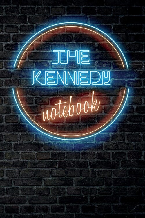 The KENNEDY Notebook: Vintage Blank Ruled Personalized & Custom Neon Sign Name Dotted Notebook Journal for Girls & Women. Wall Background. F (Paperback)