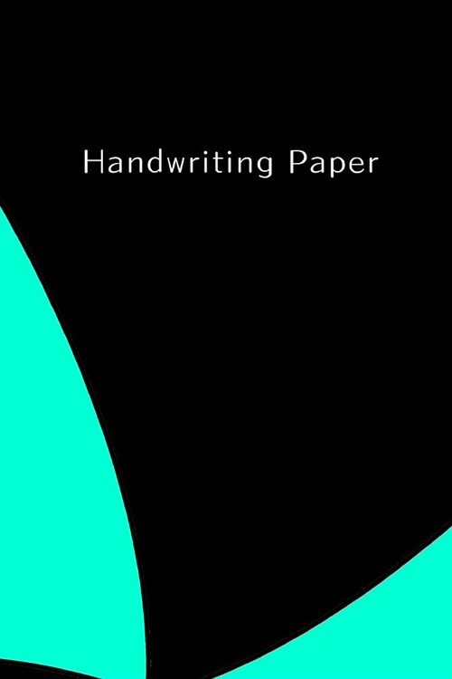 Handwriting Paper: Journal Blank Line Paper for Kids Learning to Write Short Stories (Paperback)