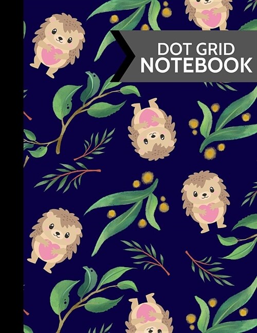 Dot Grid Notebook: Cute Hedgehog and Leaves Softcover Paperback Dot Grid Journal or Notebook to Write in (Paperback)