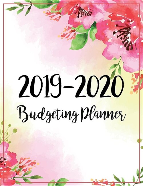 2019-2020 Budgeting Planner: Two year Daily Weekly & Monthly Calendar Expense Tracker Organizer For Budget Planner And Financial Planner Workbook ( (Paperback)