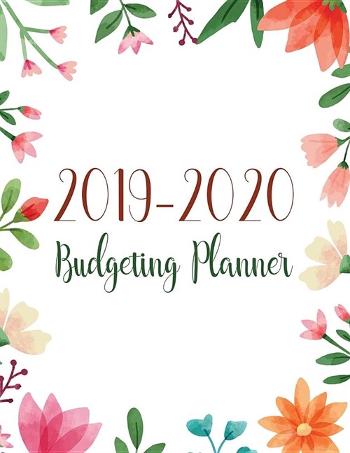 2019-2020 Budgeting Planner: Two year Daily Weekly & Monthly Calendar Expense Tracker Organizer For Budget Planner And Financial Planner Workbook ( (Paperback)