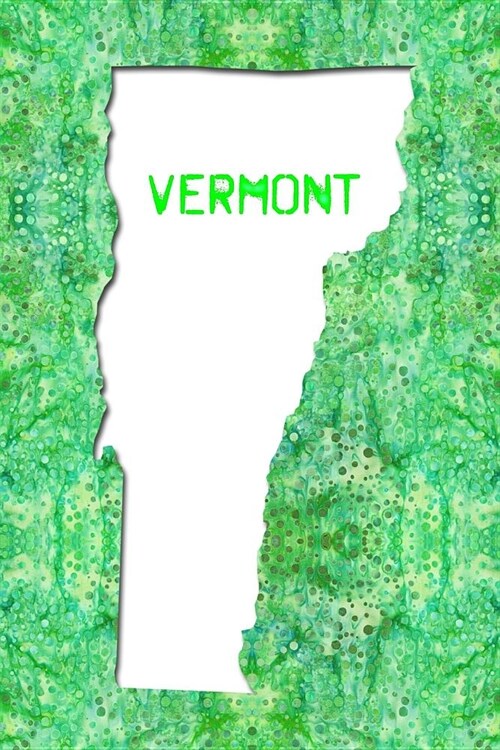 Vermont: 6x9 lined journal: The Great State of Vermont USA: The Green Mountain State Notebook (Paperback)