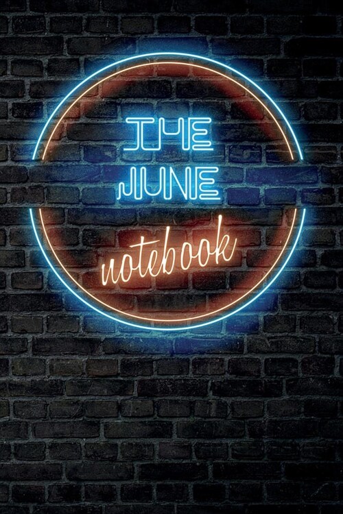 The JUNE Notebook: Vintage Blank Ruled Personalized & Custom Neon Sign Name Dotted Notebook Journal for Girls & Women. Wall Background. F (Paperback)