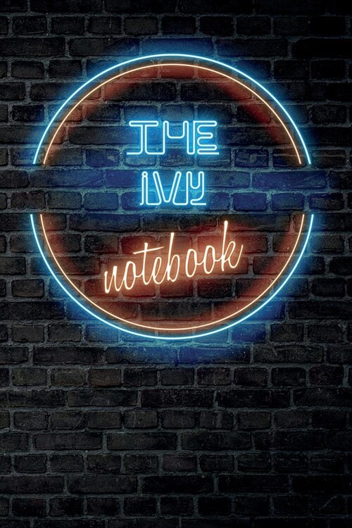 The IVY Notebook: Vintage Blank Ruled Personalized & Custom Neon Sign Name Dotted Notebook Journal for Girls & Women. Wall Background. F (Paperback)