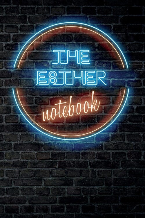 The ESTHER Notebook: Vintage Blank Ruled Personalized & Custom Neon Sign Name Dotted Notebook Journal for Girls & Women. Wall Background. F (Paperback)