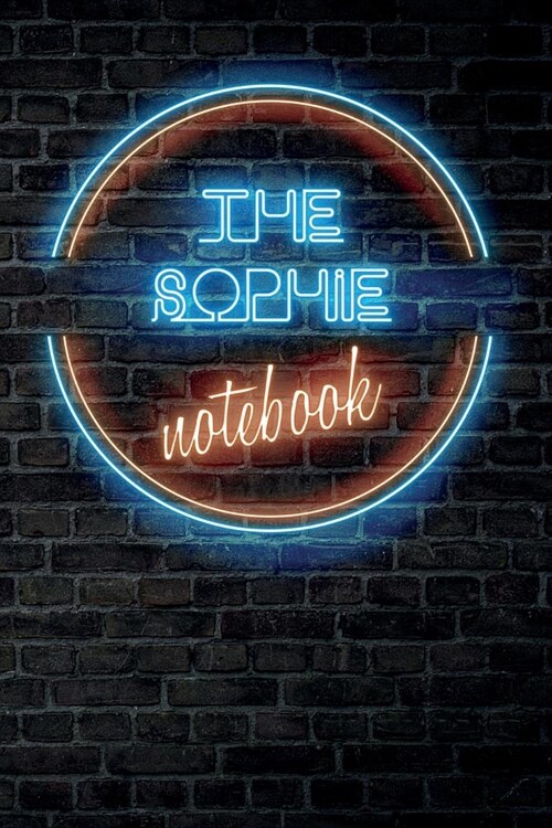 The SOPHIE Notebook: Vintage Blank Ruled Personalized & Custom Neon Sign Name Dotted Notebook Journal for Girls & Women. Wall Background. F (Paperback)