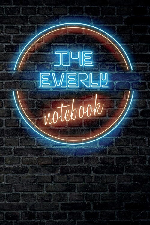 The EVERLY Notebook: Vintage Blank Ruled Personalized & Custom Neon Sign Name Dotted Notebook Journal for Girls & Women. Wall Background. F (Paperback)