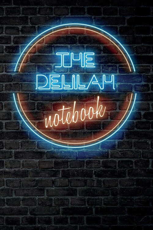 The DELILAH Notebook: Vintage Blank Ruled Personalized & Custom Neon Sign Name Dotted Notebook Journal for Girls & Women. Wall Background. F (Paperback)