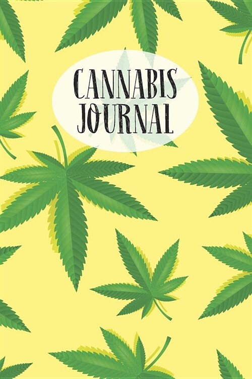 Cannabis Journal: Marijuana Tasting Logbook to Record Flavors, Strength and Details Of The Different Weed Strains. Designed For People i (Paperback)