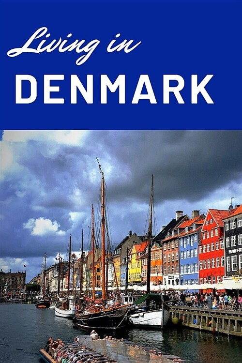 Living in Denmark: Blank Lined Journal Notebook Diary Gift (Paperback)