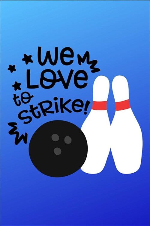 WE Love To Strike: WE Love To Strike - Dot Grid Notebook, Diary, Journal or Planner Size 6 x 9 100 dotted Pages Office Equipment Great Gi (Paperback)