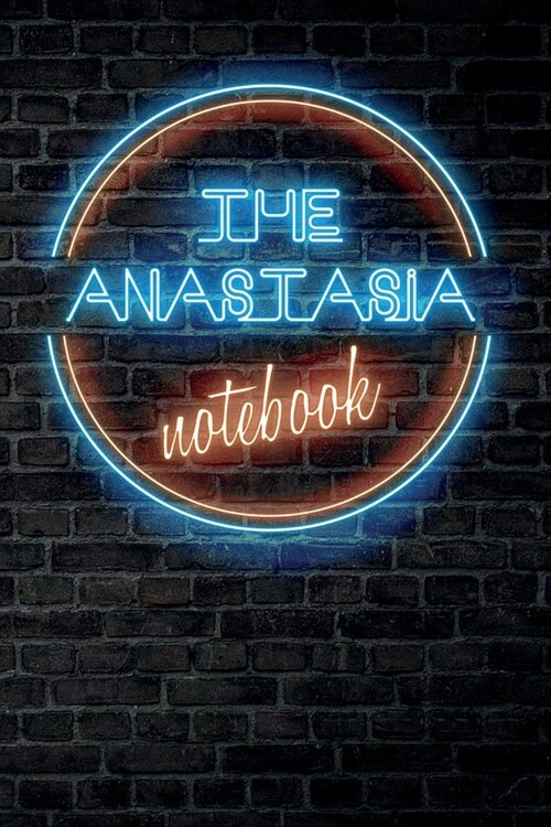 The ANASTASIA Notebook: Vintage Blank Ruled Personalized & Custom Neon Sign Name Dotted Notebook Journal for Girls & Women. Wall Background. F (Paperback)