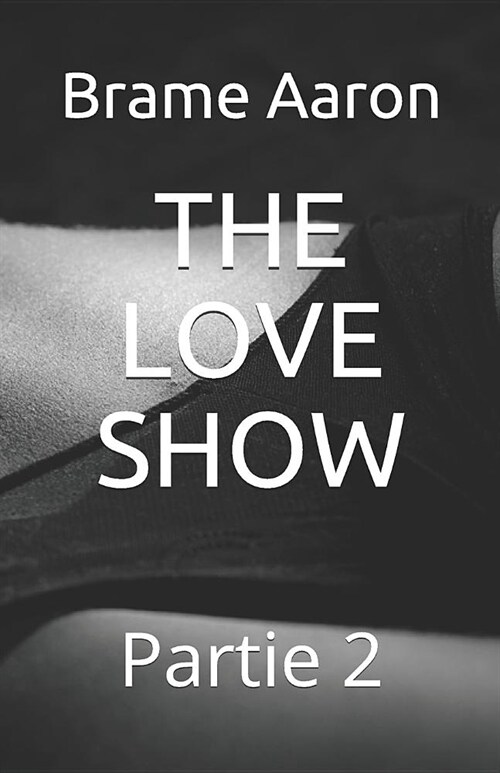 The Love Show: Partie 2 (Paperback)