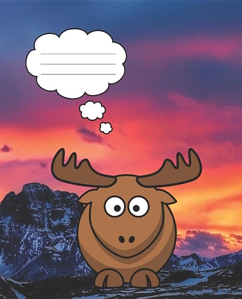 Funny Cartoon Moose on Sunset Mountain Top Cover Blank Composition Wide-ruled line School Notebook (Paperback)