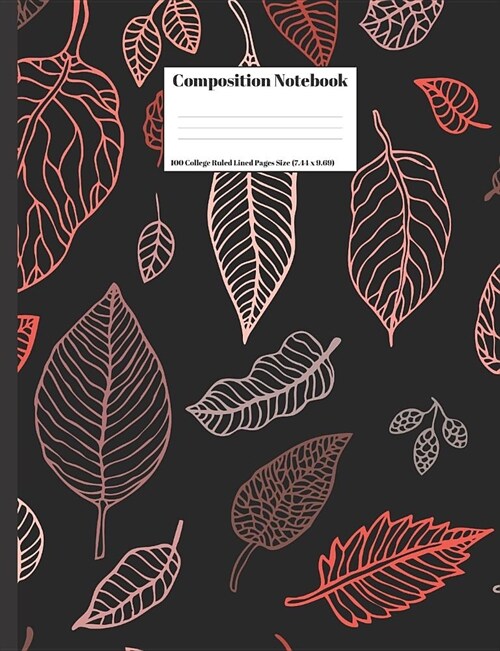 Composition Notebook: Colorful Leaves Falling Design Cover 100 College Ruled Lined Pages Size (7.44 x 9.69) (Paperback)