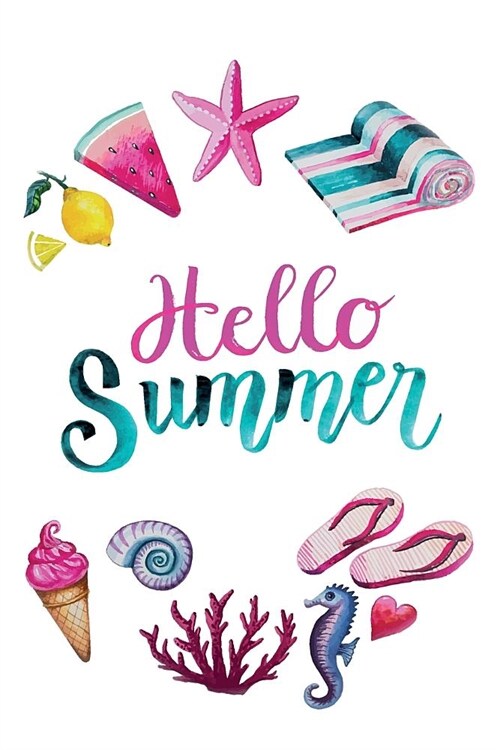 Hello Summer: Writing Journal - Notebook - Travel Diary - Notepad (Paperback)