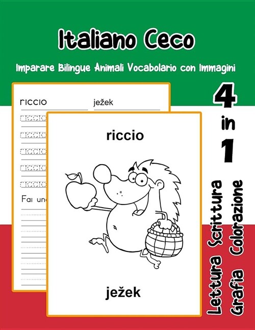 Italiano Ceco Imparare Bilingue Animali Vocabolario con Immagini: Italian czech dizionario per bambini delle elementari a1 a2 ba b2 c1 c2 (Paperback)