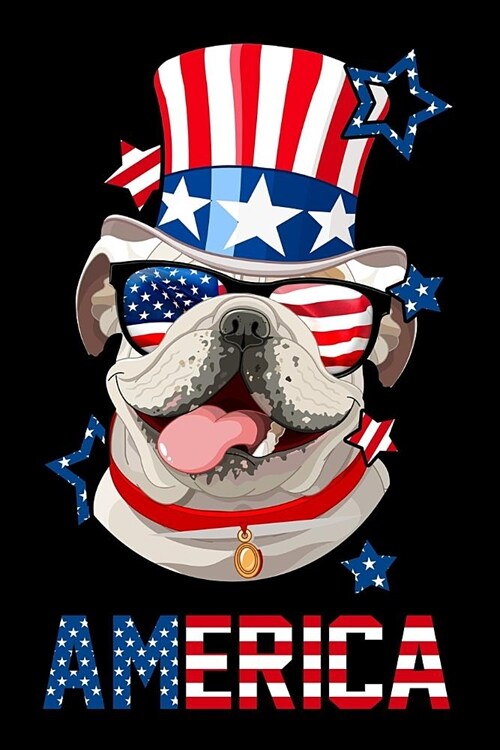 America: English Bulldog Composition Book 150 pages 6 x 9 in. Wide Ruled Writing Notebook Lined Paper Soft Cover Plain Journal (Paperback)