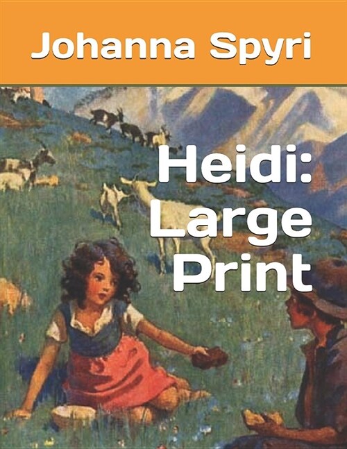 Heidi: Large Print (Paperback)