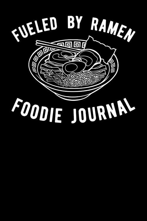 Fueled By Ramen Foodie Journal (Paperback)