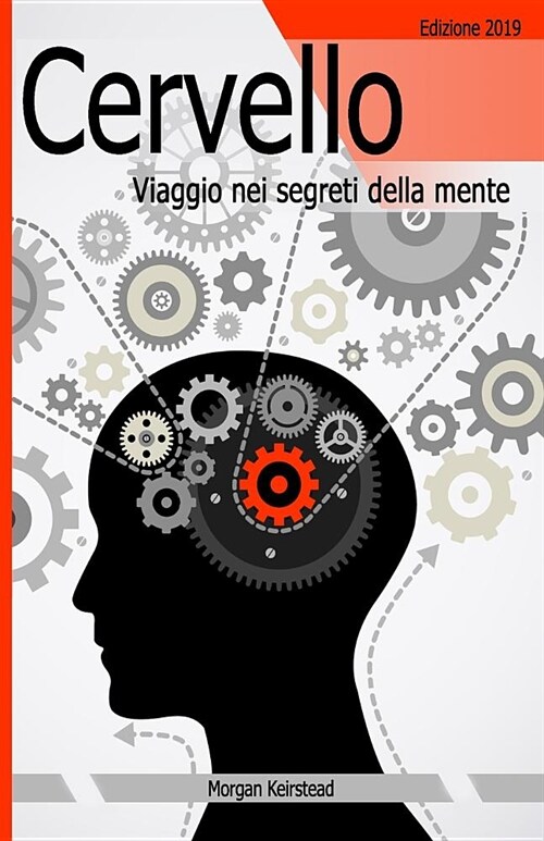 Cervello: Viaggio nei segreti della mente (Paperback)