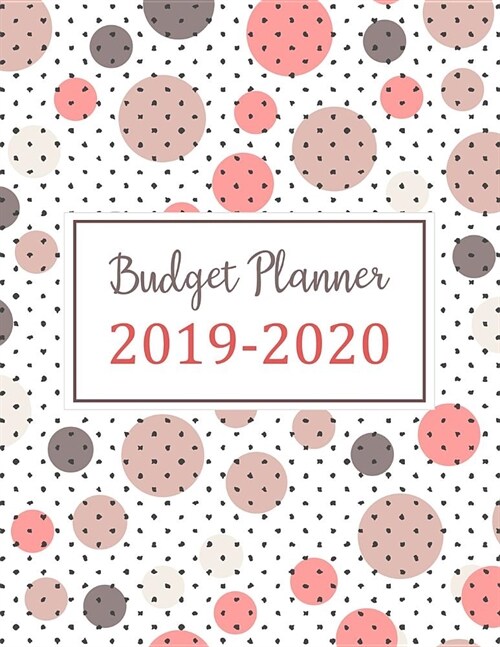 Budget Planner 2019-2020: Two year July 2019 - December 2020 Daily Weekly & Monthly Calendar Expense Tracker Organizer For Budget Planner And Fi (Paperback)