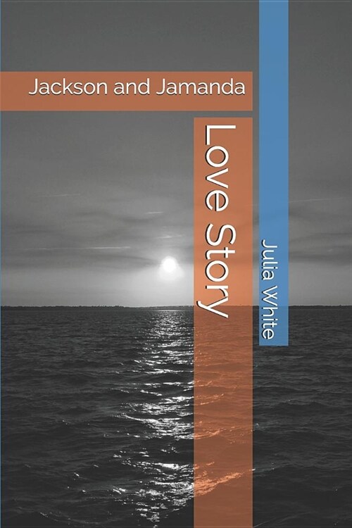 Love Story: Jackson and Jamanda (Paperback)