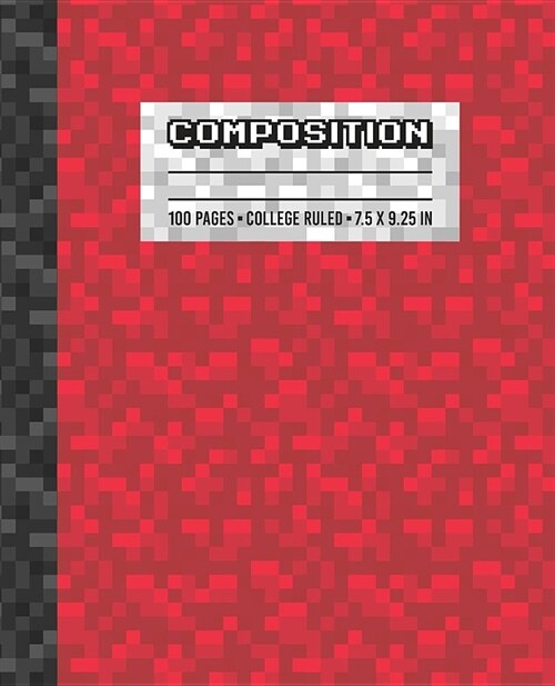 Composition: College Ruled Writing Notebook, Red Pixel Gamer Pattern Blank Lined Book (Paperback)