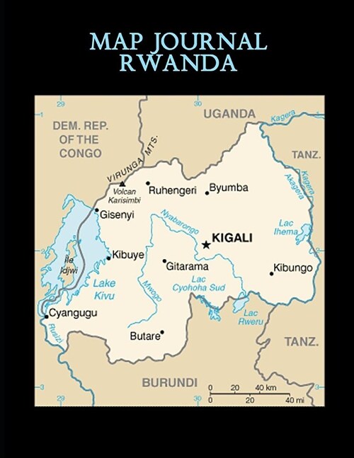 Map Journal: Rwanda: 150 page lined notebook/diary (Paperback)