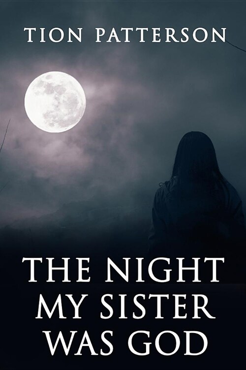 The Night My Sister Was God (Paperback)