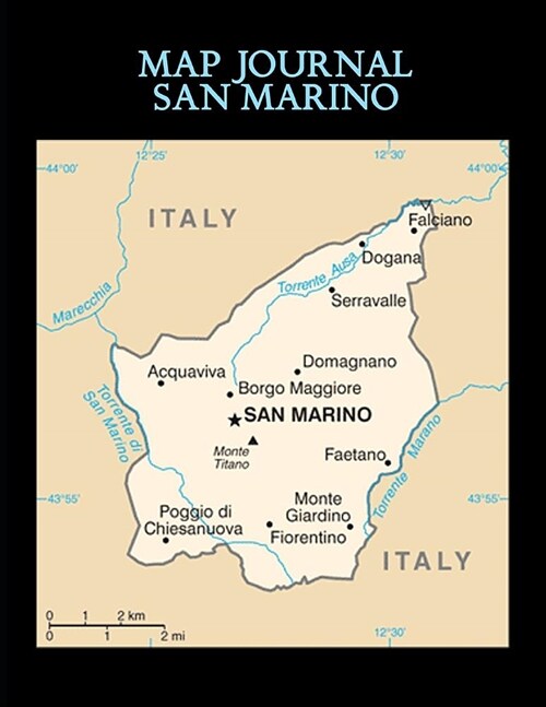 Map Journal: San Marino: 150 page lined notebook/diary (Paperback)