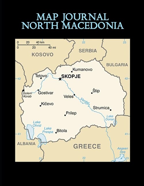 Map Journal: North Macedonia: 150 page lined notebook/diary (Paperback)