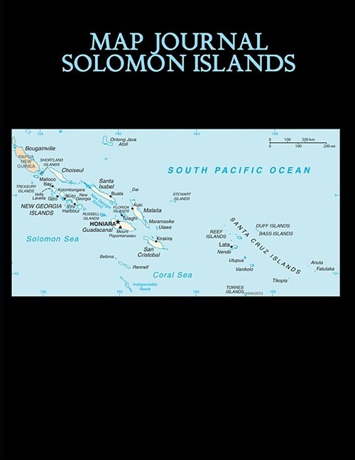 Map Journal: Solomon Islands: 150 page lined notebook/diary (Paperback)