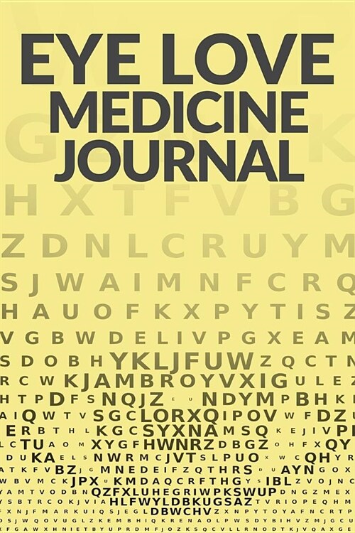 Eye Love Medicine Journal (Paperback)