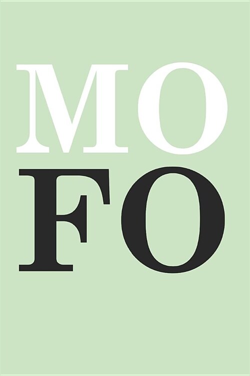 Mofo: Diary. Journal. Notebook. Blank Lined Paper. 120 Pages. (Paperback)