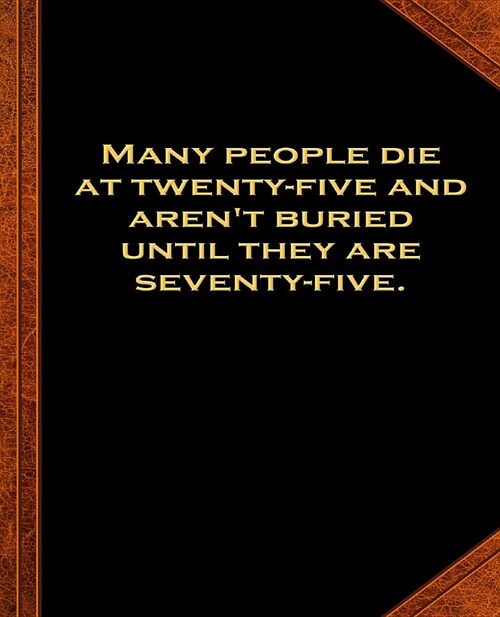 Ben Franklin Quote Die Twenty-Five Buried Seventy-Five Vintage Style Comp Book: (Notebook, Diary, Blank Book) (Famous Quotes Composition Books Noteboo (Paperback)