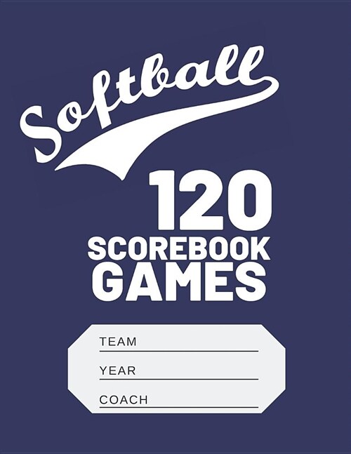 Softball Scorebook: Softball Scorekeeper Baseball Scorebook Journal Log Book (Paperback)