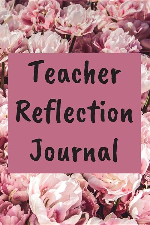 Teacher Reflection Journal: Interior asks - What worked well today... and What I need to work on for tomorrow... for each day to a page. (Paperback)