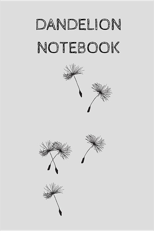 Dandelion Notebook: small lined Notebook / Journal to write in (6 x 9) (Paperback)