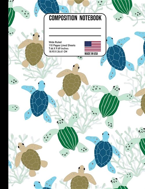 Composition Notebook Wide Ruled: Swimming Sea Turtles Back to School Composition Book for Teachers, Students, Kids and Teens (Paperback)