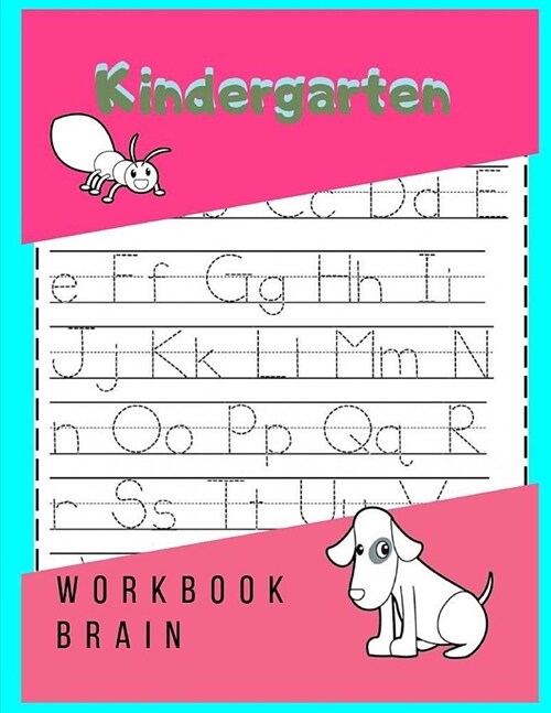 Kindergarten Workbook Brain: Preschool Workbook - Ages 3 to 5, Colors, Alphabet, Pre-Writing, Pre-Reading, and Phonics, Easy Reader Books (School Z (Paperback)