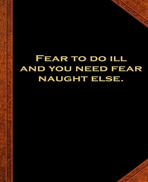 Ben Franklin Quote Fear To Do Ill Vintage Style School Composition Book: (Notebook, Diary, Blank Book) (Famous Quotes Composition Books Notebooks) (Paperback)