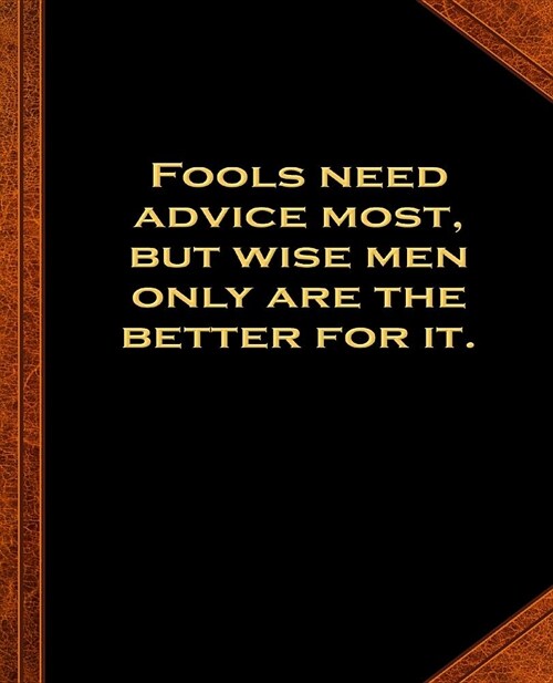 Ben Franklin Quote Fools Advice Wise Men Vintage Style School Composition Book: (Notebook, Diary, Blank Book) (Famous Quotes Composition Books Noteboo (Paperback)