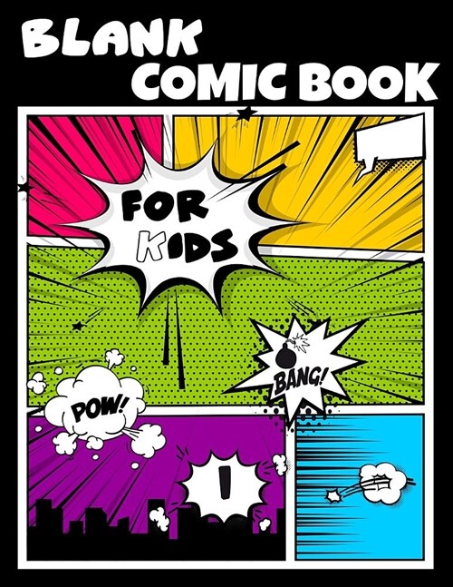 Blank Comic Book for Kids: A Large Sketchbook to Create Your Own Comic Book Strips, Variety of Templates for Drawing (Paperback)