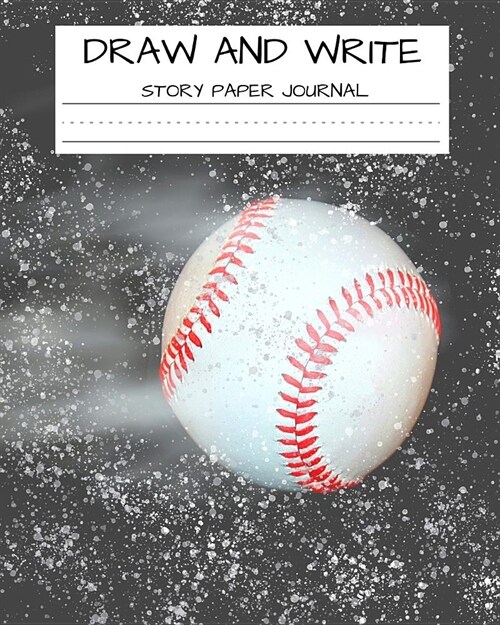 Draw and Write Story Paper Journal: Composition Book for Kids Baseball Grunge (Paperback)