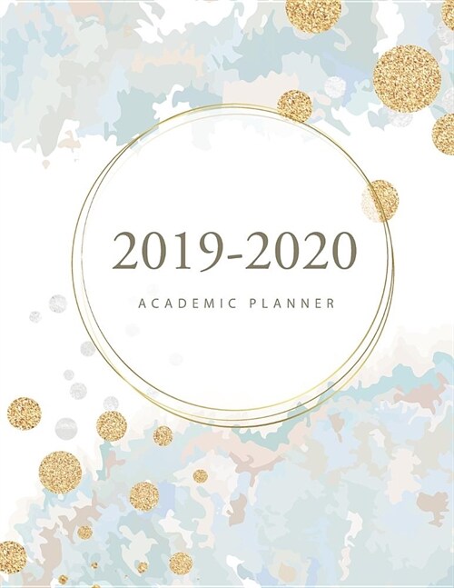 2019-2020 Academic Planner: 17-Month Calendar Large Dated Agenda Logbook August 2019 through December 2020 - Appointment Book - 2019-2020 Daily We (Paperback)